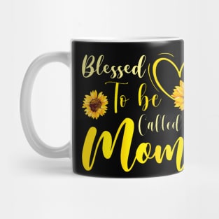 Womens Blessed To Be Called Mom Sunflower Mothers Day Mug